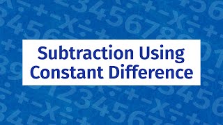 Math Shorts - Subtraction Using Constant Difference