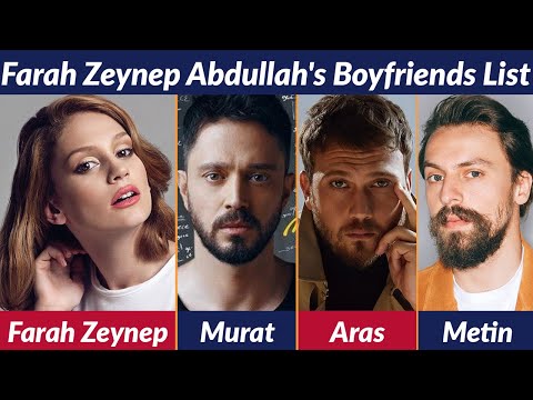 Boyfriends List of Farah Zeynep Abdullah / Dating History / Allegations / Rumored / Relationship