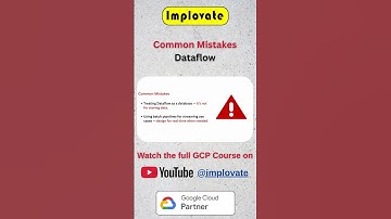 Common Mistakes Using Cloud Dataflow ⚠️ | Google Cloud Tips | GCP #implovate #gcp#googlecloud