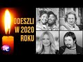 Dzień Wszystkich Świętych - gwiazdy, które odeszły w 2020 roku 🕯