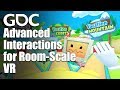 Job Simulator to Vacation Simulator: Advanced Interactions for Room-Scale VR