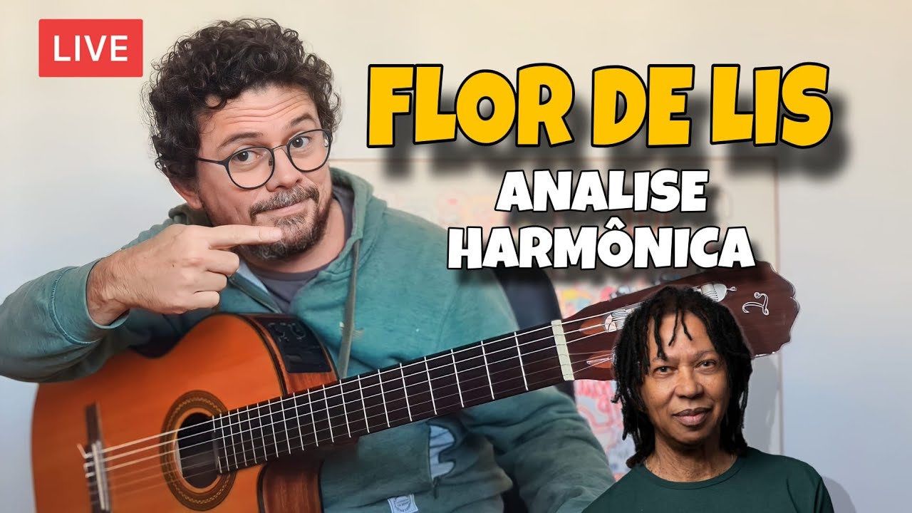 Análise Harmônica de FLOR DE LIS - Djavan | LIVE