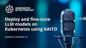 Deploy and fine-tune LLM models on Kubernetes using KAITO