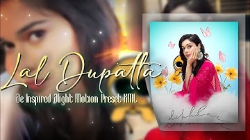 Lal Dupatta ❤️ | Ae Inspired Alight Motion Preset XML