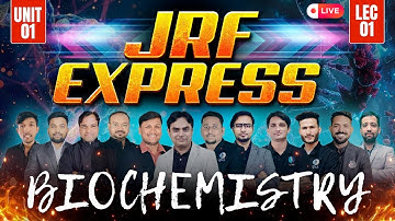 JRF EXPRESS | BIOCHEMISTRY - Unit 01 - Lec - 01 | CSIR NET 2025 | IFAS