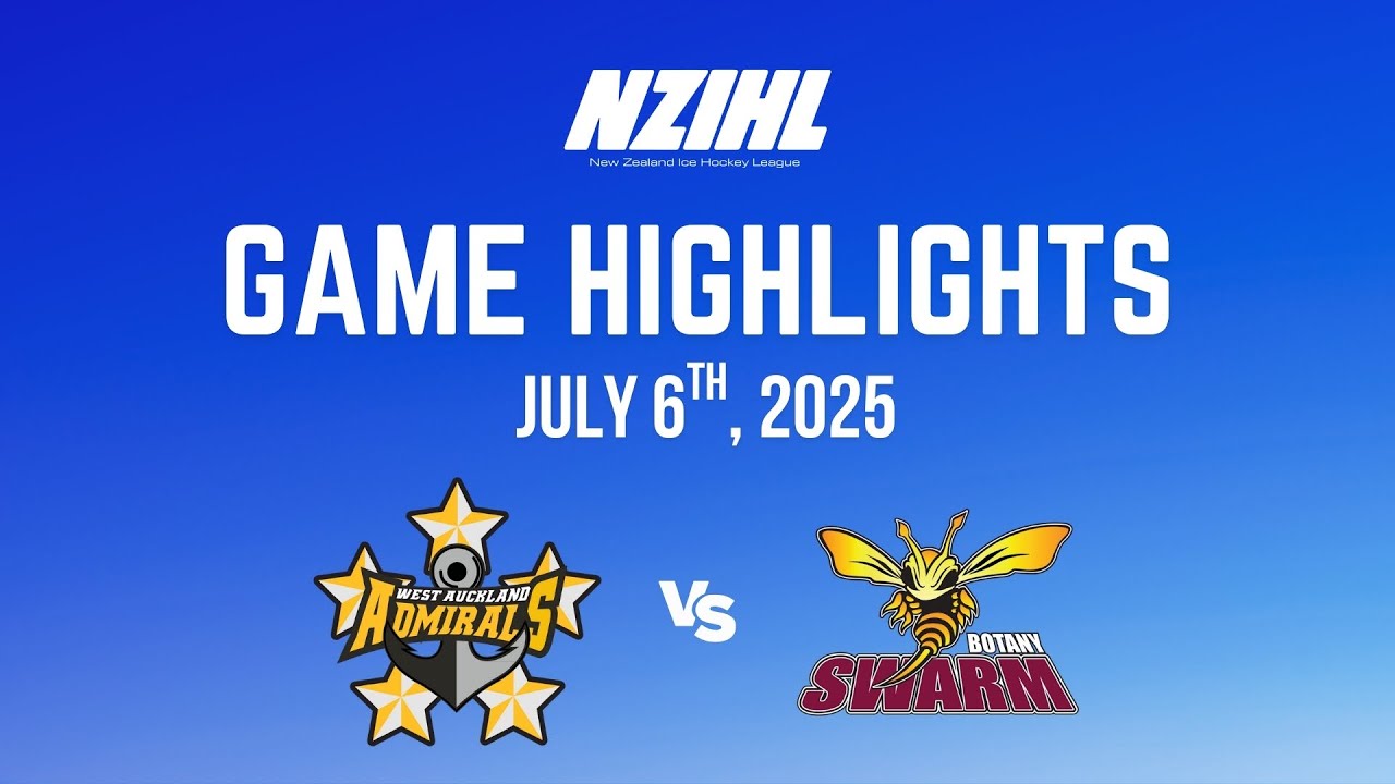 WATCH: Game Highlights: Pure NZ West Auckland Admirals vs. Botany Swarm – NZIHL 6th of July, 2025