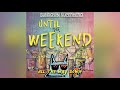 Sundown Superhero - Until The Weekend (Official Audio)