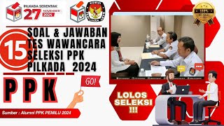 Soal Dan Jawaban Tes Wawancara PPK PILKADA 2024 Terbaru