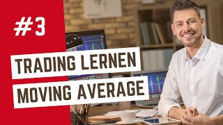 Traden lernen Video 3: Moving Average Indikator (Daytrading lernen für Anfänger)