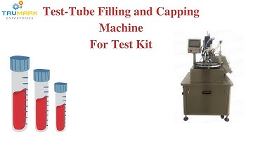 TEST KIT TUBE FILLING CAPPING MACHINE