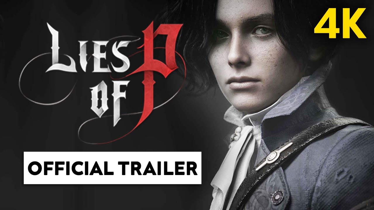 ⁣Lies of P : IMPRESSIONNANT gameplay 4K dévoilé 😱 Official Trailer