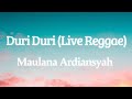 Maulana Ardiansyah – Duri Duri (Live Reggae) (Lirik/Lyrics)