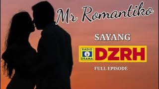 Mr Romantiko - Sayang Full Episode