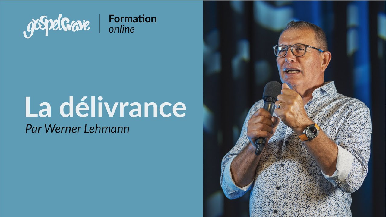 La délivrance - Formation par Werner Lehmann