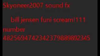 Funny Bill Jensen Scream Description Lol Free To Use This Sound Effect For Videos