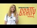 ENTREVISTA | BRATTY