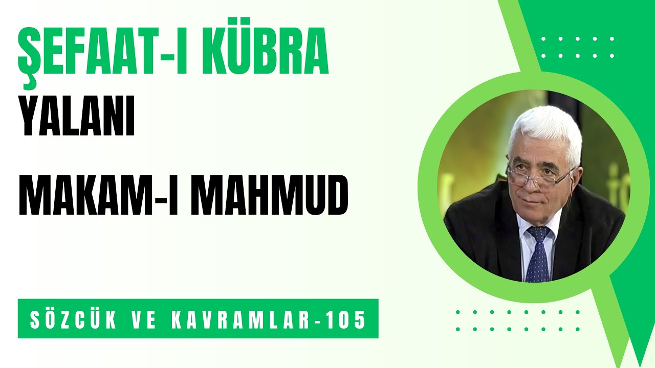 ŞEFAAT-I KÜBRA YALANI, MAKAM-I MAHMUD
