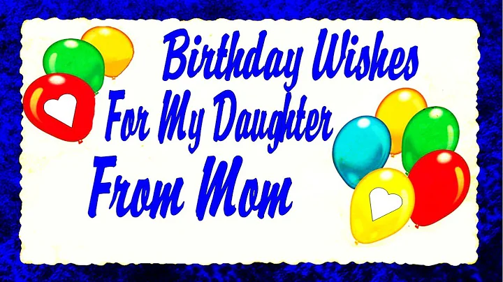 Birthday Wishes For My Daughter From Mom - DayDayNews