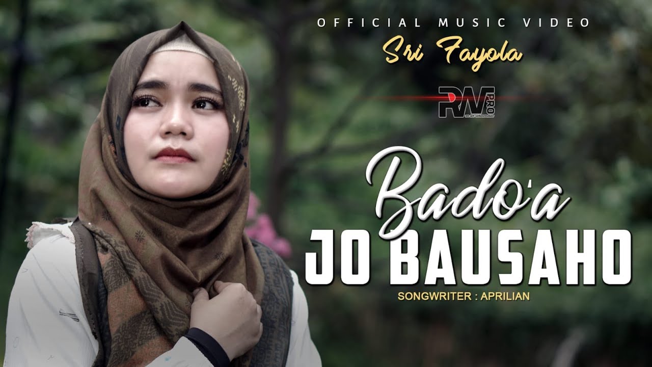 Sri Fayola - Ba Do'a Jo Bausaho - ( Official Music VIdeo )