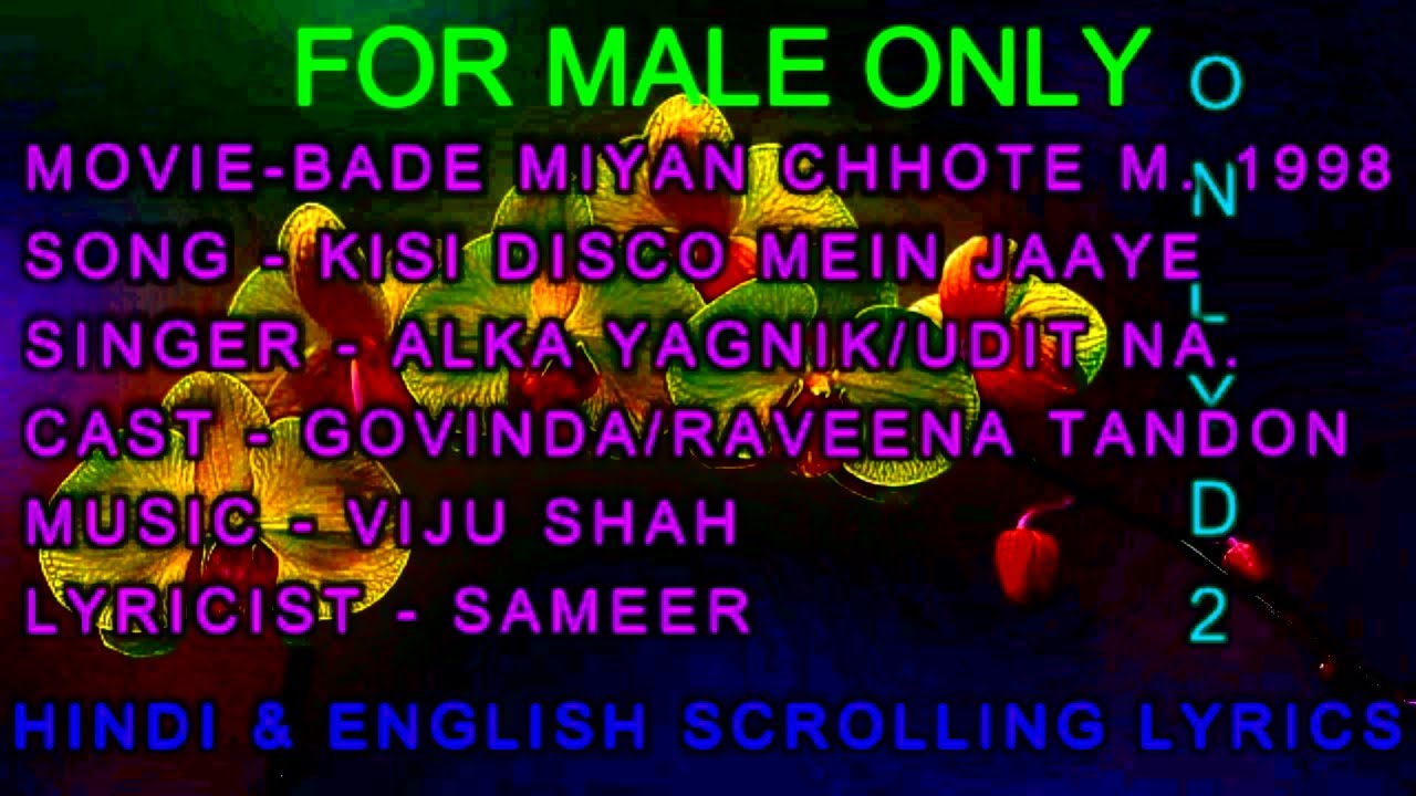 Kisi Disco Mein Jaayen Karaoke With Lyrics For Male Only D2 Alka Udit Bade Miyan Chhote Miyan 1998