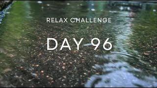 Relaxing Nature Sounds For Sleeping Challenge| Day 96|Raining Sound|Music |Nature|Relaxing|Challenge