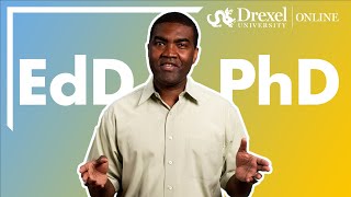 Should I earn a PhD or an EdD? by Drexel University Online 14,337 views 2 years ago 4 minutes, 47 seconds