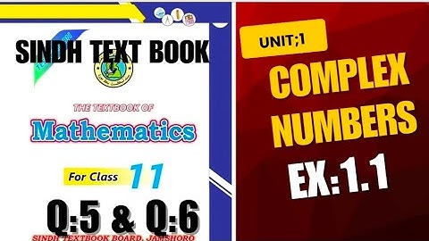 Complex Numbers | Exercise 1.1 Q5 & Q6 | Class 11 Math Sindh Textbook | Complete Solution