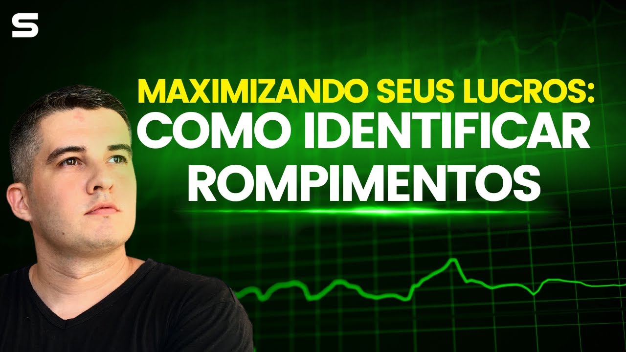 Como identificar rompimentos no trade para maximizar seu lucro e como ...