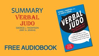 Summary of Verbal Judo by George J. Thompson and Jerry B. Jenkins | Free Audiobook