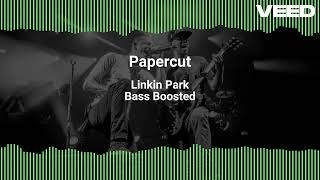 BASS BOOSTED - Papercut - Linkin Park
