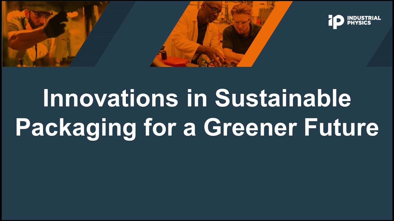 Innovations in Sustainable Packaging for a Greener Future - YouTube