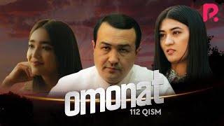 Omonat (o'zbek serial) | Омонат (узбек сериал) 112-qism