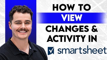 How To View Changes And Activity In Smartsheet [2025 Guide]