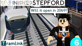 What Happened To Stepford's Trams? | Unfinished Stepford | Episode 6