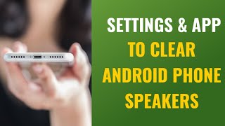 Android Phone Settings To Clean Speaker |  How To Clean Android Phone Speakers | English screenshot 4