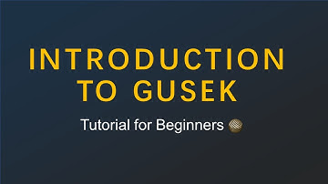 GUSEK tutorial for beginners - 01 - Introduction