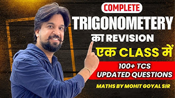 Complete Trigonometry - बिल्कुल ऐसे pattern पर आएंगे Question | Mohit Goyal Sir | #ssc #cgl #chsl