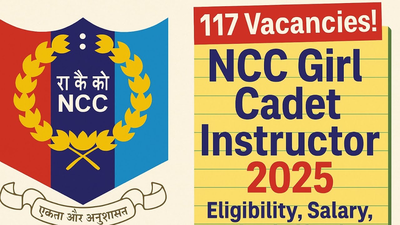 Ncc Instructor NCC Girl Cadet Instructor 2025 🔥 | Full Details | Eligibility, Salary ...