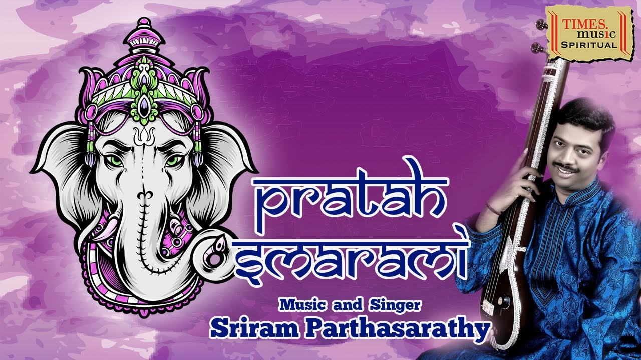 Pratah Smarami  Sriram Parthasarathy  Ganesh Utsav  Times Music Spiritaul