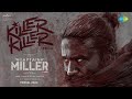 Killer killer  lyrical  captain miller tamil  dhanush  gv prakash  arun matheswaran  sjf