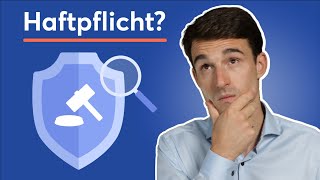 Die Haftpflichtversicherung: Was wirklich wichtig ist!