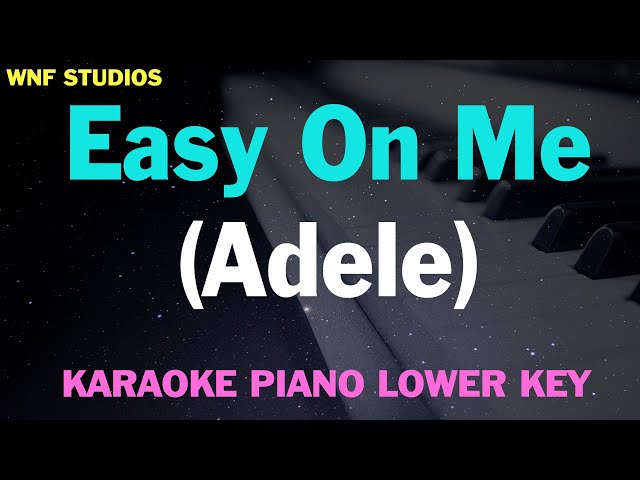 Adele - Easy On Me (PIANO KARAOKE LOWER KEY) class=