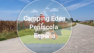 Camping Eden Peniscola Spain