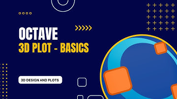 7. Octave - 3D Plot - Basics