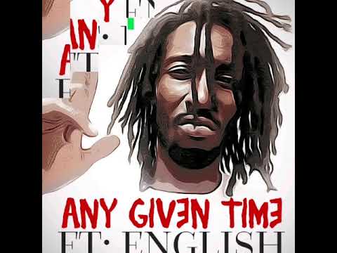 Intent Feat English - ANY GIVEN TIME (Audio)