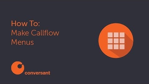 How to Setup a Callflow Menu