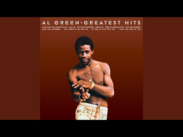 Al Green  - Love and Happiness