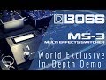 BOSS MS-3 World Exclusive In Depth Demo