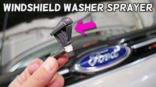 FORD WINDSHIELD WASHER SPRAY NOZZLE REPLACEMENT REMOVAL FORD FOCUS FIESTA FUSION C-MAX ESCAPE EDGE