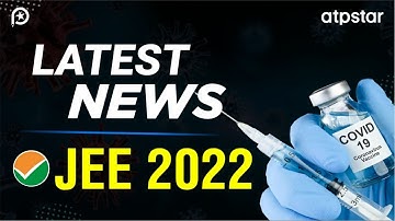 Beware JEE aspirants : JEE Main 2022 Guidelines | Latest NTA News  | ATP STAR Kota